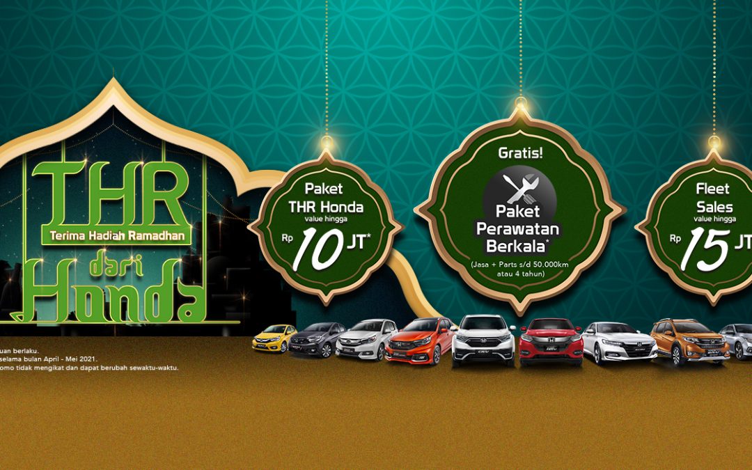 Beli Honda dapatkan THRnya