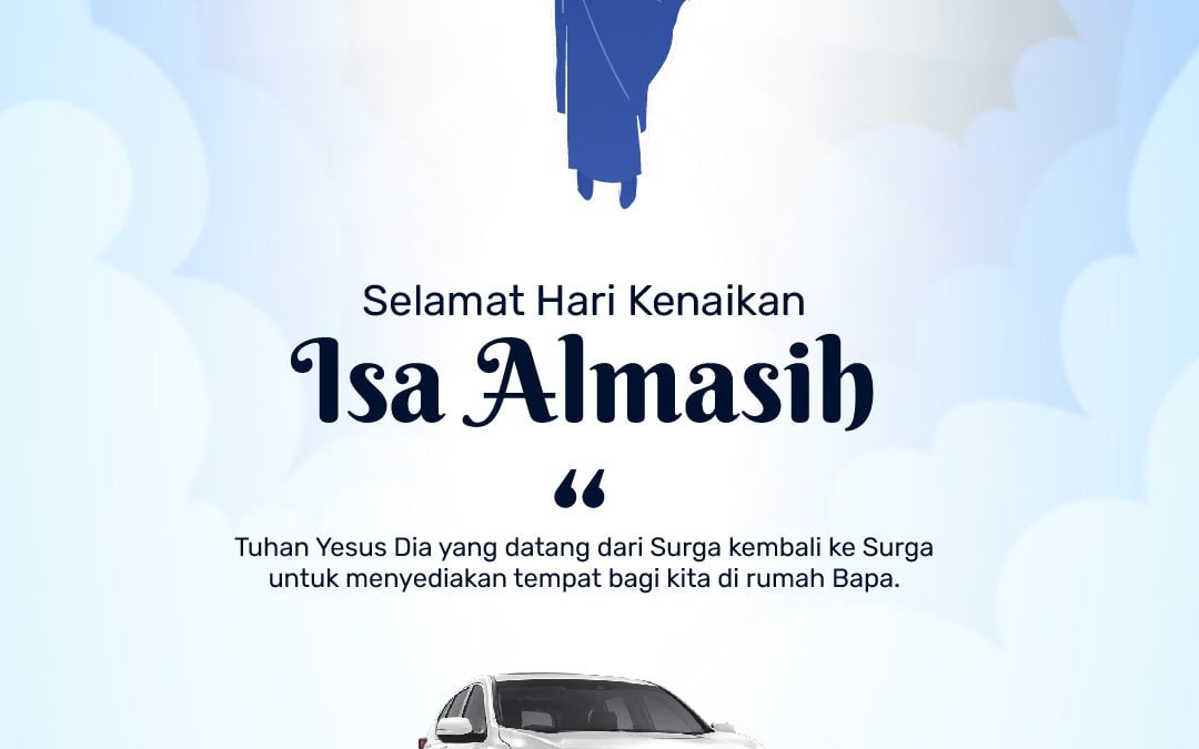 Selamat Hari Kenaikan Isa Al Masih